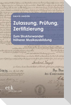 Zulassung, Prüfung, Zertifizierung
