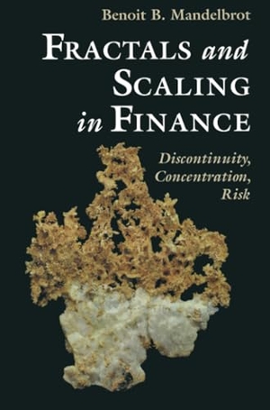 Mandelbrot, Benoit B.. Fractals and Scaling in Finance - Discontinuity, Concentration, Risk. Selecta Volume E. Springer New York, 2010.