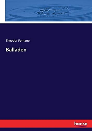 Fontane, Theodor. Balladen. hansebooks, 2017.