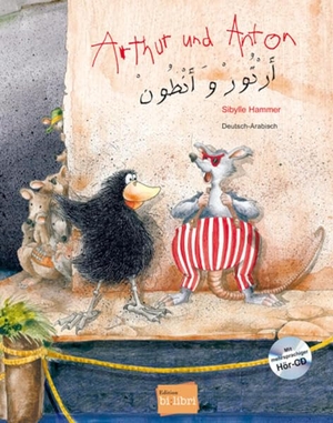 Hammer, Sibylle. Arthur und Anton (Deutsch-Arabisch) - Zweisprachiges Kinderbuch mit MP3-Hörbuch zum Herunterladen. bilibri, 2024.