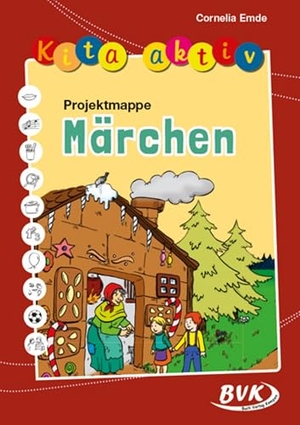 Emde, Cornelia. Kita aktiv Märchen. Buch Verlag Kempen, 2014.