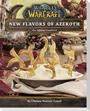 World of Warcraft: Flavors of Azeroth - The Official Cookbook