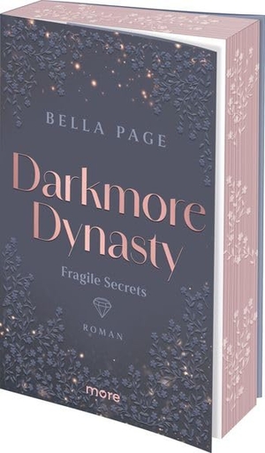 Page, Bella. Darkmore Dynasty - Fragile Secrets - Roman | Limitiert: gestalteter Buchschnitt exklusiv in der 1. Auflage.. more, 2026.