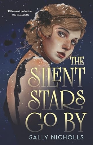 Nicholls, Sally. The Silent Stars Go by. Candlewick Press (MA), 2022.