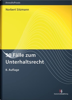 Sitzmann, Norbert. 50 Fälle zum Unterhaltsrecht. Deutscher Anwaltverlag Gm, 2022.