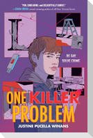 One Killer Problem