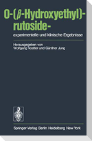 O-(¿-Hydroxyethyl)-rutoside¿experimentelle und klinische Ergebnisse