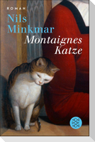 Montaignes Katze