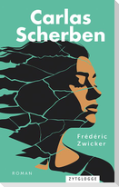 Carlas Scherben