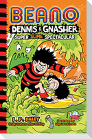 Beano Dennis & Gnasher: Super Slime Spectacular
