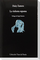 La violenta espuma