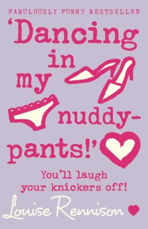 Rennison, Louise. 'Dancing in my nuddy-pants!'. HarperCollins, 2006.