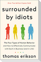 Surrounded by Idiots