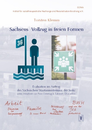 Klemm, Torsten. Sachsens Vollzug in freien Formen (VifF) - Evaluation im Auftrag des Sächsischen Staatsministeriums der Justiz. Leipziger Literaturverlag, 2026.