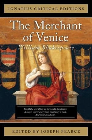 Pearce, Joseph / William Shakespeare. The Merchant of Venice. Ignatius Press, 2009.