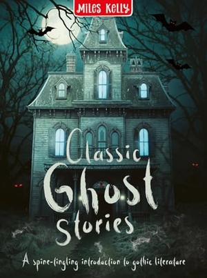 Miles Kelly. Classic Ghost Stories. HarperCollins Publishers, 2026.