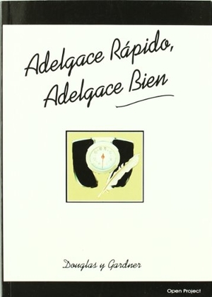 Douglas / Gardner. Adelgace rápido, adelgace bien. Editorial Open Project Books, 2009.