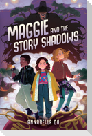 Maggie and the Story Shadows