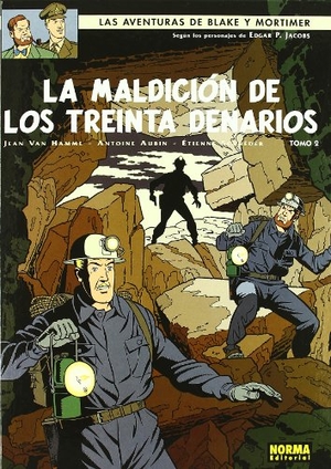 Hamme, Jean Van / Antoine Aubin. La maldición de los treinta denarios 2. Norma Editorial, S.A., 2011.