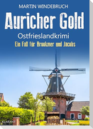 Auricher Gold. Ostfrieslandkrimi