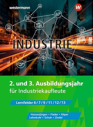 Flader, Björn / Zindel, Manfred et al. Industrie - 2. und 3. Ausbildungsjahr  Schulbuch. Westermann Berufl.Bildung, 2025.