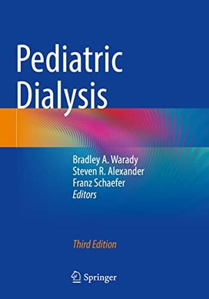 Warady, Bradley A. / Franz Schaefer et al (Hrsg.). Pediatric Dialysis. Springer International Publishing, 2022.