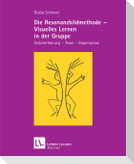 Die Resonanzbildmethode - Visuelles Lernen in der Gruppe