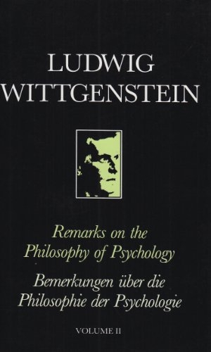 Wittgenstein, Ludwig. Remarks on the Philosophy of Psychology, Volume II. Open Stax Textbooks, 1991.