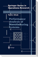 Performance Analysis of Manufacturing Systems