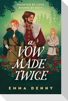 A Vow Made Twice