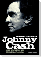 Resurrection of Johnny Cash