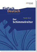 Der Schimmelreiter: EinFach Deutsch Unterrichtsmodelle