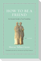How to Be a Friend
