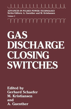 Schaefer, Gerhard / A. H. Guenther et al (Hrsg.). Gas Discharge Closing Switches. Springer US, 2013.