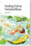 Feeding Fish at Fontainebleau