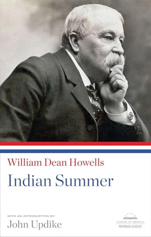 Howells, William Dean. Indian Summer: A Library of America Paperback Classic. Library of America, 2012.