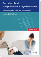 Praxishandbuch Heilpraktiker für Psychotherapie