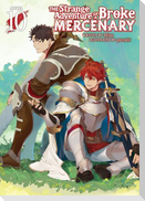 The Strange Adventure of a Broke Mercenary (Light Novel) Vol. 10