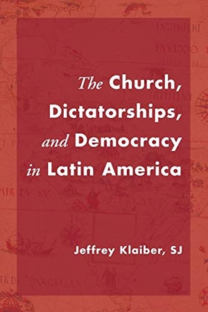 Klaiber, Jeffrey Sj. The Church, Dictatorships, and Democracy in Latin America. Wipf and Stock, 2009.