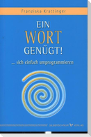 Ein Wort genügt!