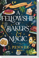 A Fellowship of Bakers & Magic