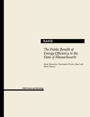 Bernstein, Mark A. The Public Benefit of Energy Efficiency for Massachusetts. RAND Corporation, 2002.