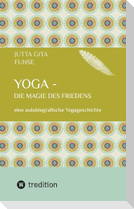 Yoga - die Magie des Friedens