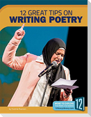 12 Great Tips on Writing Poetry