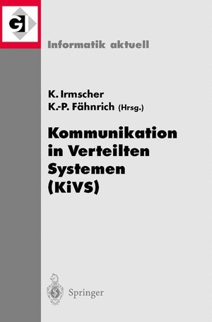 Fähnrich, Klaus / Klaus Irmscher (Hrsg.). Kommunikation in Verteilten Systemen (KiVS) - 13. ITG/GI-Fachtagung Kommunikation in Verteilten Systemen (KiVS 2003) Leipzig, 25.¿28. Februar 2003. Springer Berlin Heidelberg, 2003.