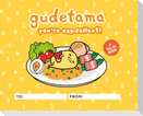 Gudetama: You're Egg-Cellent!