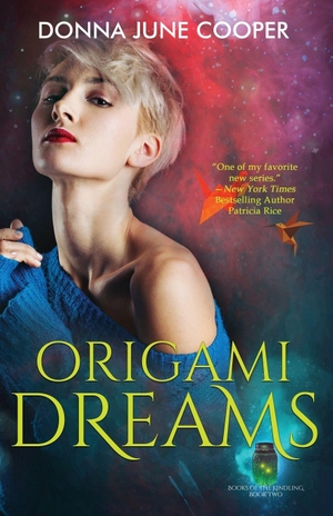 Cooper, Donna June. Origami Dreams. Furious Firefly Publishing, 2026.
