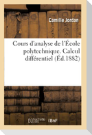 Cours d'analyse de l'École polytechnique. Calcul différentiel