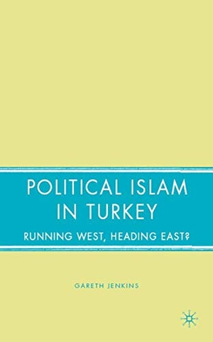 Jenkins, Gareth. Political Islam in Turkey - Running West, Heading East?. Springer Nature B.V., 2008.
