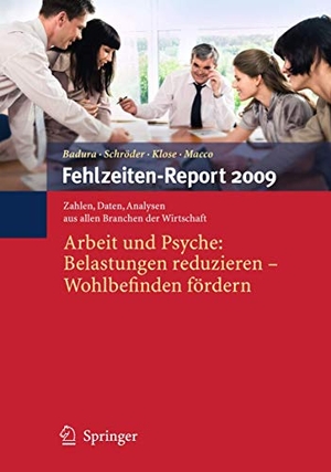 Badura, Bernhard / Katrin Macco et al (Hrsg.). Fehlzeiten-Report 2009 - Arbeit und Psyche: Belastungen reduzieren - Wohlbefinden fördern. Springer Berlin Heidelberg, 2009.